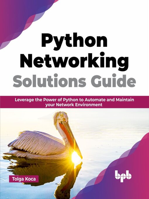 Title details for Python Networking Solutions Guide by Tolga Koca - Wait list